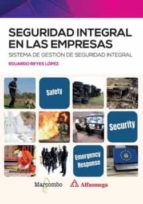 Seguridad integral en las empresas, de EDUARDO REYES LOPEZ | portada del libro