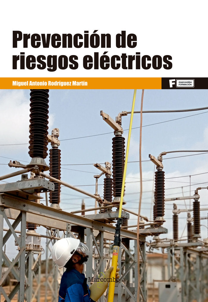 PREVENCION DE RIESGOS LABORALES ELECTRICOS, de RODRIGUEZ MARTIN,M | portada del libro