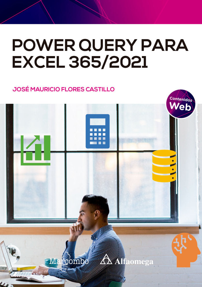 Power Query para Excel 365/2021, de FLORES CARTILLO,JOSE | portada del libro