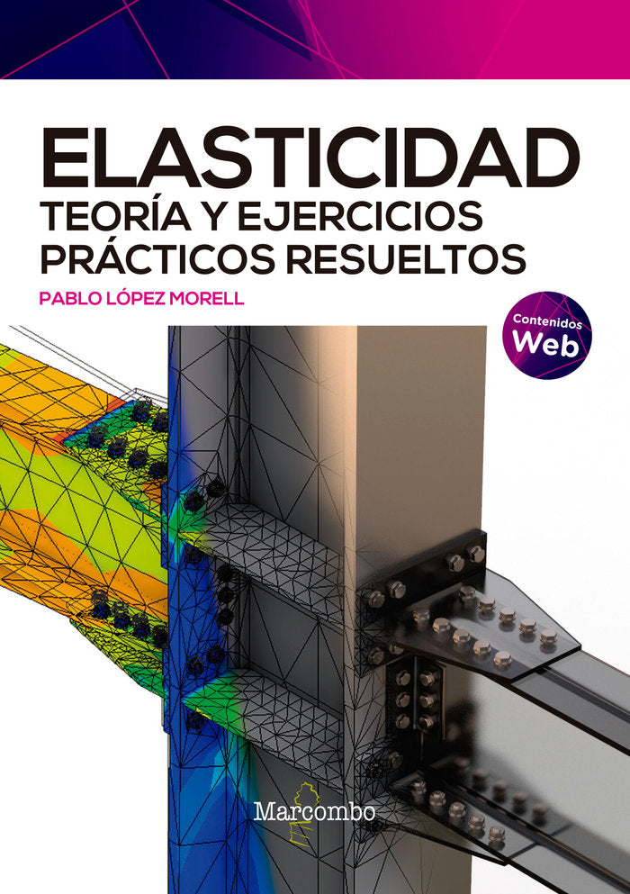 ELASTICIDAD TEORIA Y EJERCICIOS PRACTICOS RESUELTOS, de LOPEZ MORELL, PABLO | portada del libro
