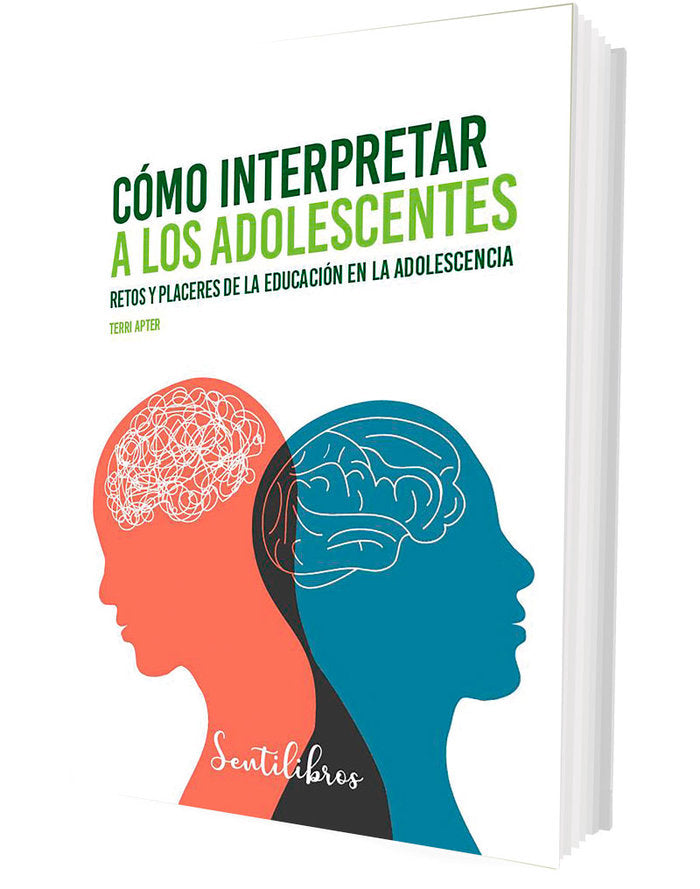 COMO INTERPRETAR A LOS ADOLESCENTES, de TERRI APTER | portada del libro