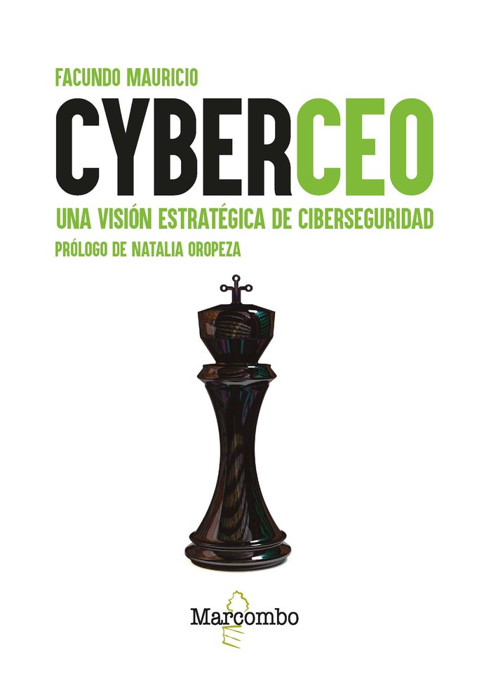CYBERCEO DECISIONES ESTRATEGICAS DE CIBERSEGURIDAD, de MAURICIO, FACUNDO | portada del libro
