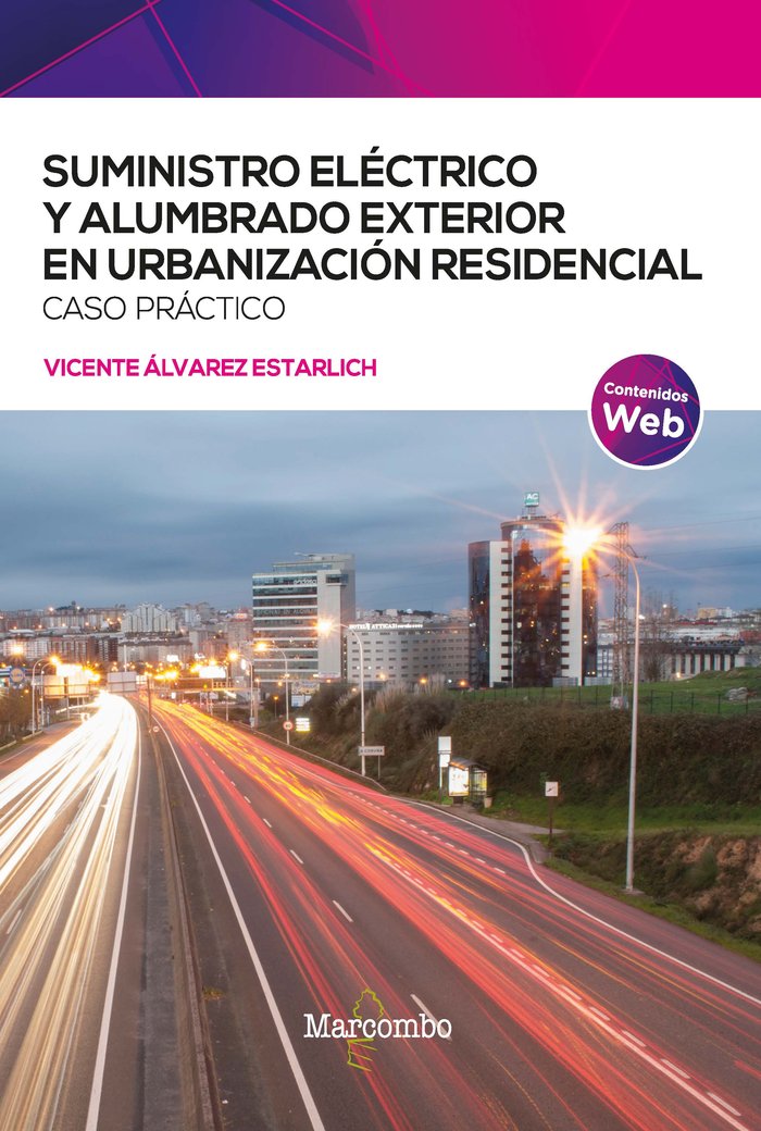 SUMINISTRO ELECTRICO Y ALUMBRADO EXTERIOR EN URBANIZACION RE, de ALVAREZ ESTARLICH, VICENTE | portada del libro