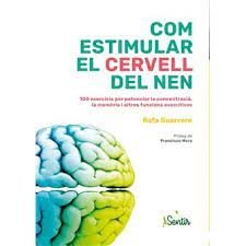 Com estimular el cervell del nen, de GUERRERO, RAFA | portada del libro