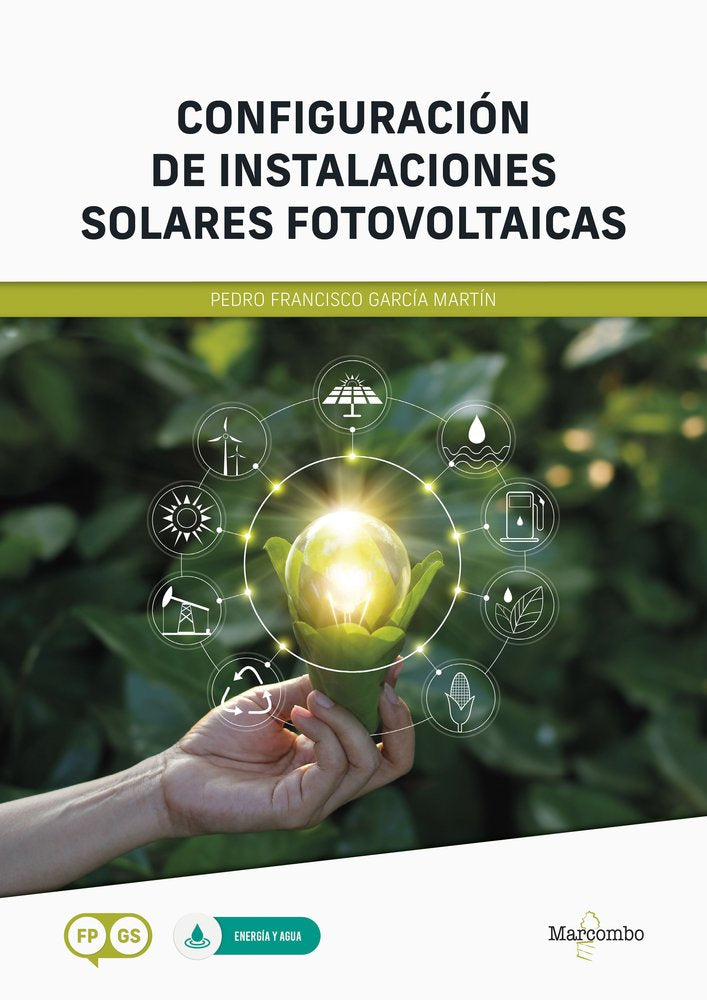 CONFIGURACION DE INSTALACIONES SOLARES FOTOVOLTAICAS, de GARCIA MARTIN, PEDRO FRANCISCO | portada del libro