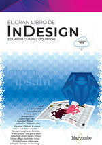 EL GRAN LIBRO DE INDESIGN, de EDUARDO GUARNIZ IZQUIERDO | portada del libro