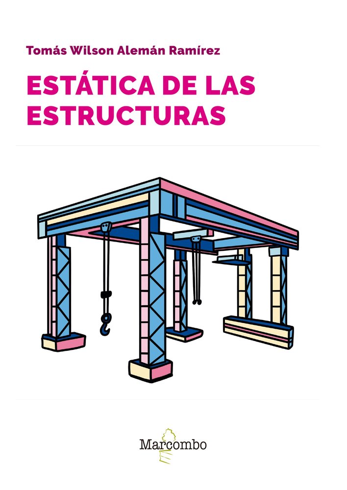 ESTATICA DE LAS ESTRUCTURAS, de ALEMAN RAMIREZ,TOMAS WILSON | portada del libro