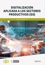 DIGITALIZACION APLICADA A LOS SECTORES PRODUCTIVOS (GS), de RAMIREZ LUZ, RAMON | portada del libro