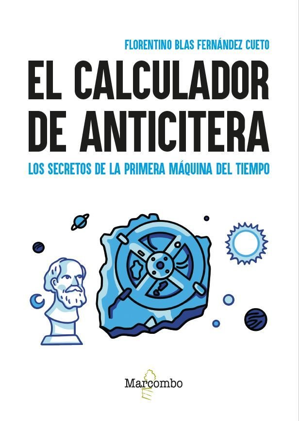 EL CALCULADOR DE ANTICITERA, de FERNANDEZ CUETO, FLORENTINO BLAS | portada del libro