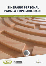 *Itinerario personal para la empleabilidad I, de JUAN RODRIGUEZ, CARMEN MARIA | portada del libro