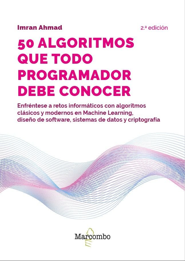 50 algoritmos que todo programador debe conocer, de AHMAD, IMRAN | portada del libro