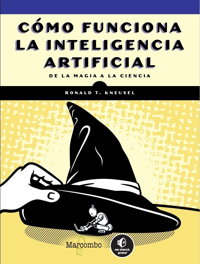 COMO FUNCIONA LA INTELIGENCIA ARTIFICIAL, de KNEUSEL, RONALD T. | portada del libro
