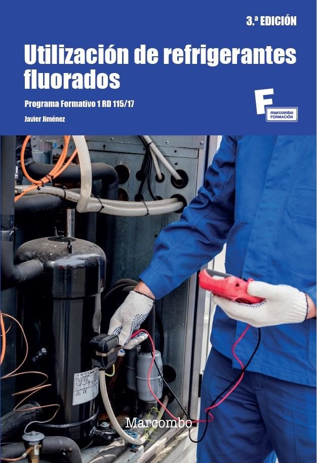 UTILIZACION DE REFRIGERANTES FLUORADOS 3ª EDICION, de JIMENEZ, JAVIER | portada del libro