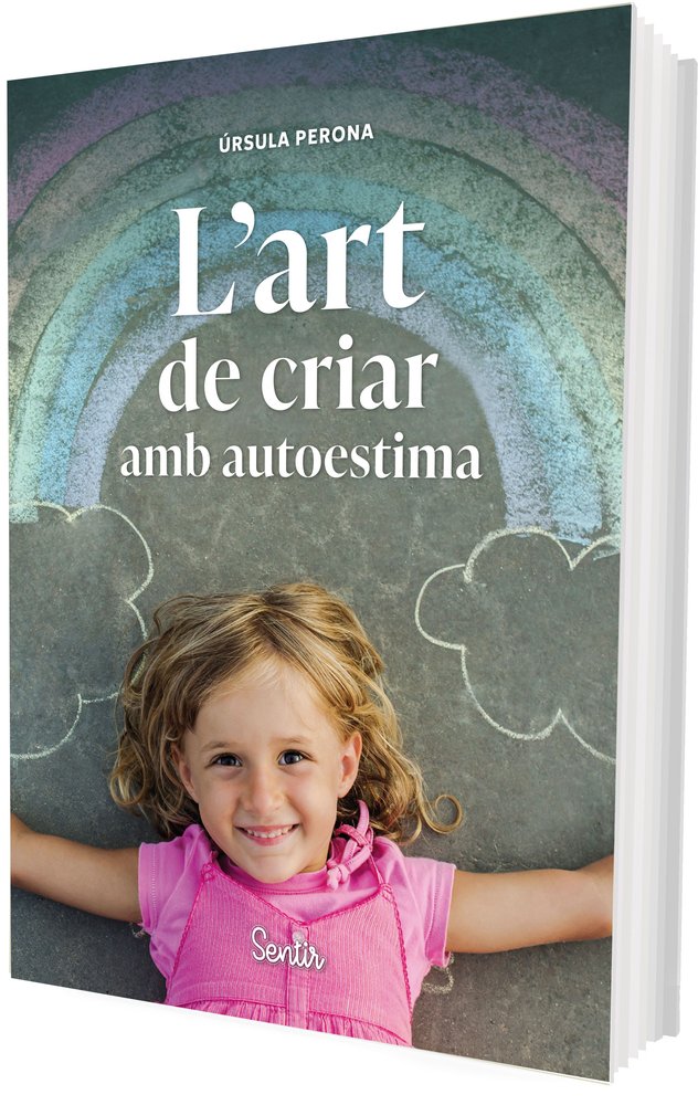 L'ART DE CRIAR AMB AUTOESTIMA, de PERONA MIRA, URSULA | portada del libro