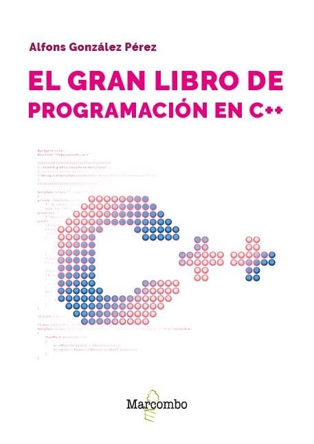 EL GRAN LIBRO DE PROGRAMACION EN C++, de GONZALEZ PEREZ, ALFONS | portada del libro