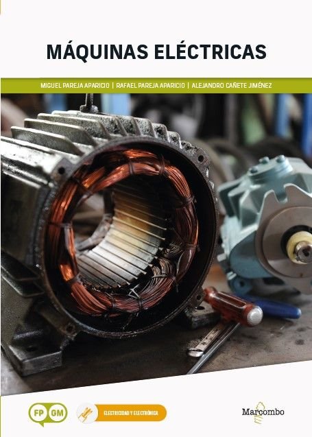 MAQUINAS ELECTRICAS, de MIGUEL PAREJA APARICIO RAFAEL PAREJA APARICIO ALEJ | portada del libro
