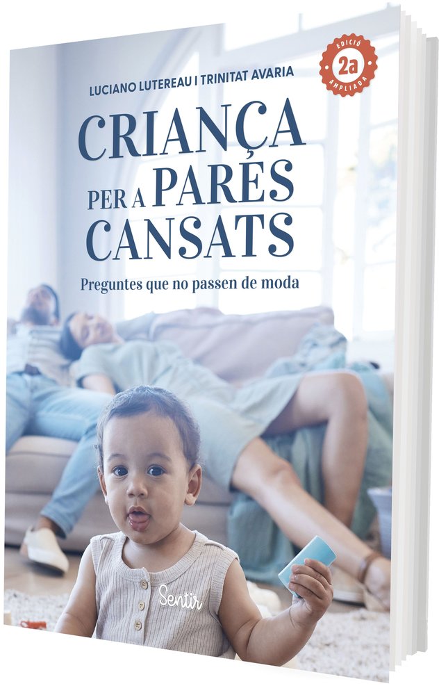 CRIANÇA PER A PARES CANSATS 2.A EDICIO, de LUTEREAU, LUCIANO | portada del libro