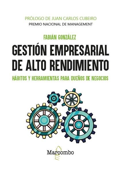 GESTION EMPRESARIAL DE ALTO RENDIMIENTO, de GONZALEZ HERNANDEZ, FABIAN | portada del libro