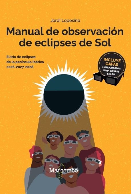 MANUAL DE OBSERVACION DE ECLIPSES DE SOL, de LOPESINO CORRAL, JORDI | portada del libro