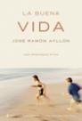 La buena vida. Una propuesta ética, de Ayllón | portada del libro