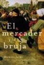 El mercader y la bruja, de Jecks | portada del libro