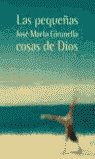 Las pequeñas cosas de Dios, de Gironella | portada del libro