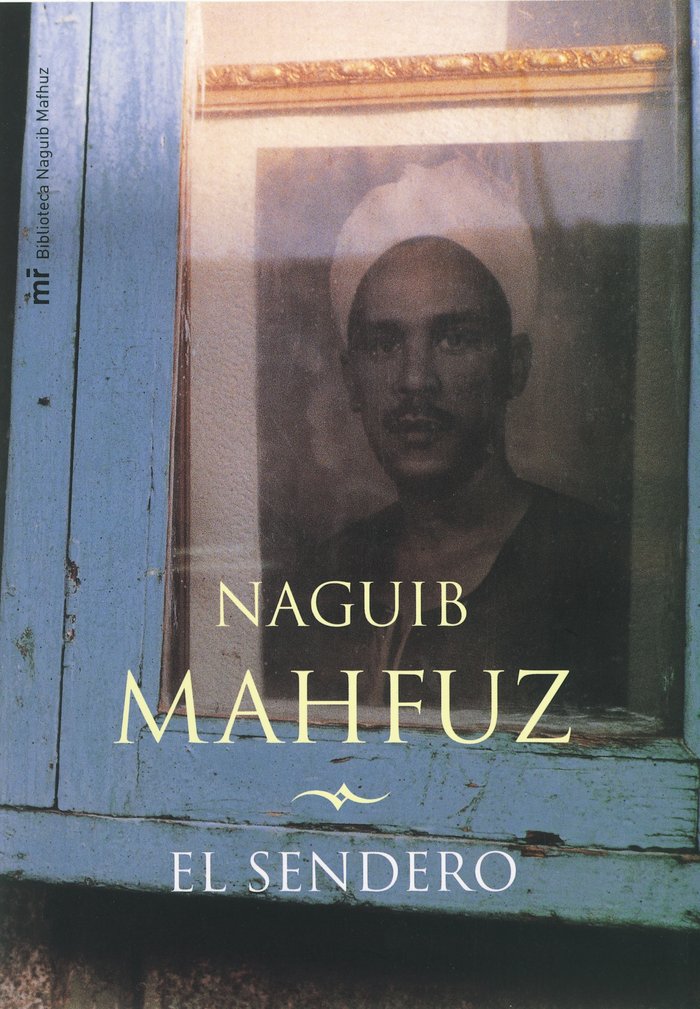 El sendero, de MAHFUZ,NAGUIB | portada del libro