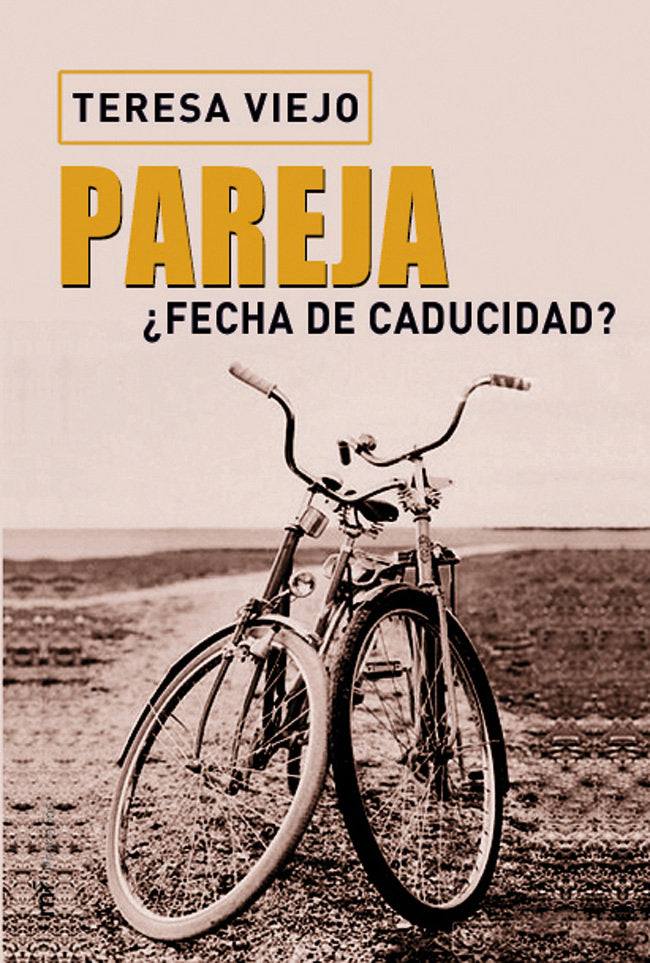 Pareja. ¿Fecha de caducidad?, de TERESA VIEJO | portada del libro