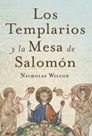 Los templarios y la Mesa de Salomón, de Wilcox | portada del libro