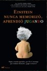 Einstein nunca memorizó, aprendió jugando, de Hirsh-Pasek | portada del libro