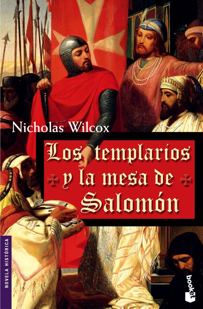 Los Templarios y la Mesa de Salomón, de NICHOLAS WILCOX | portada del libro
