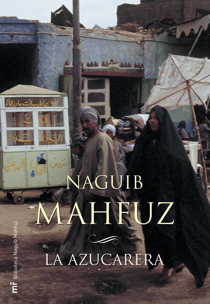 La azucarera, de NAGUIB MAHFUZ | portada del libro