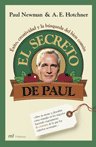 El secreto de Paul, de PAUL NEWMAN Y A.E. HOTCHNER | portada del libro