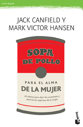 Sopa de pollo para el alma de la mujer, de JACK CANFIELD Y MARK VICTOR HA | portada del libro