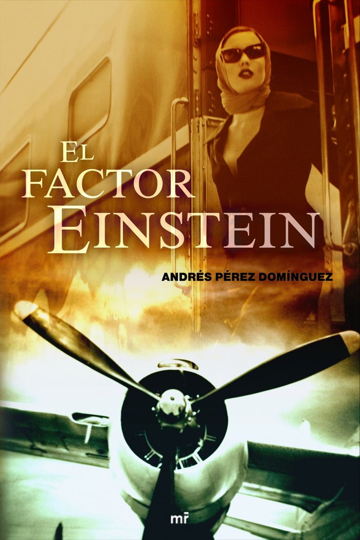 El factor Einstein, de ANDRéS PéREZ DOMíNGUEZ | portada del libro