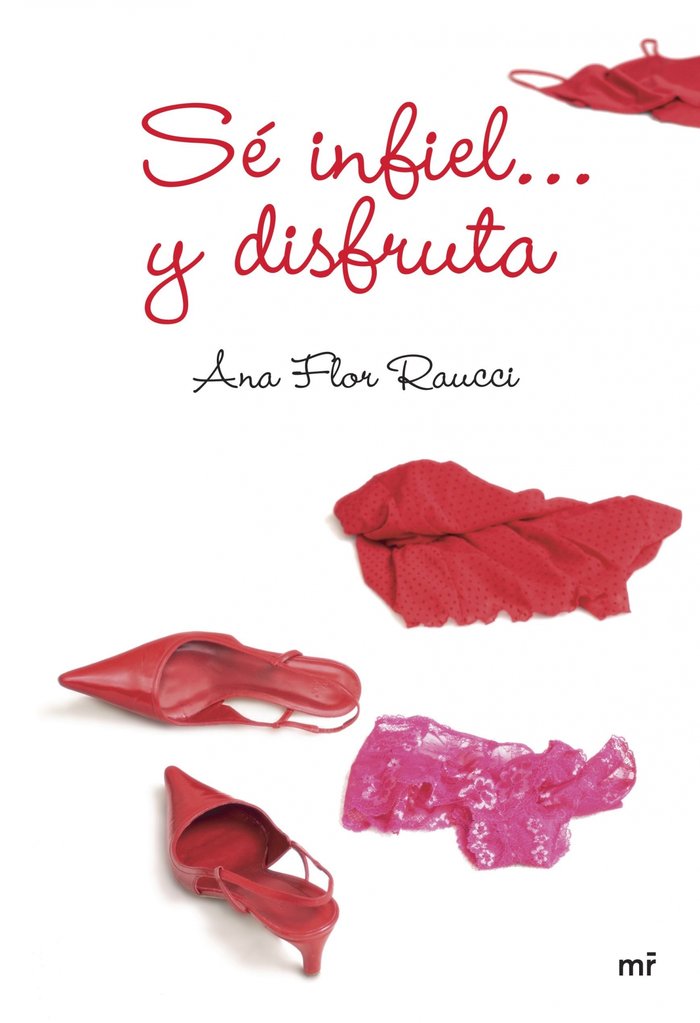 Sé infiel... y disfruta, de Raucci | portada del libro
