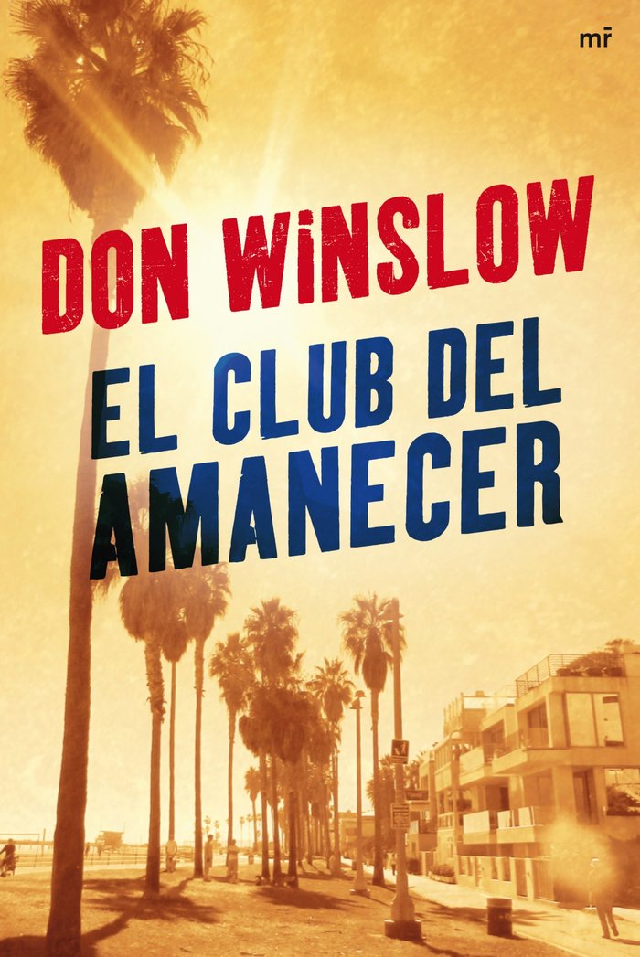 El Club del Amanecer, de DON WINSLOW | portada del libro