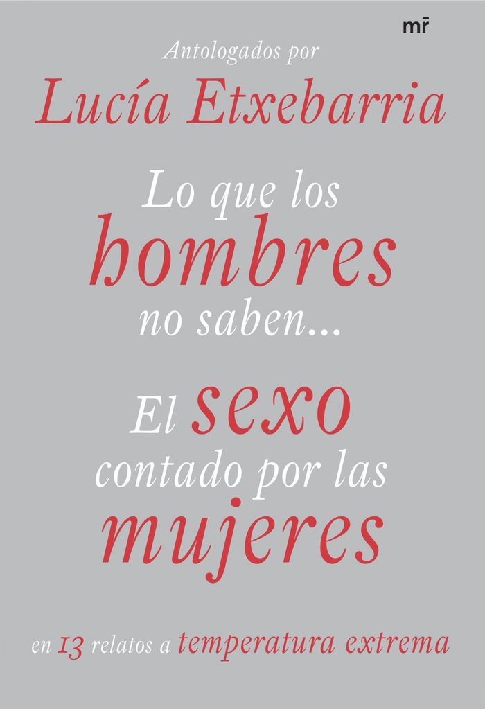 Lo que los hombres no saben. El sexo contado por las mujeres, de ETXEBARRIA | portada del libro