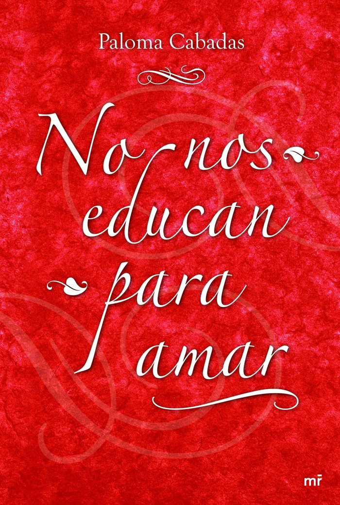 No nos educan para amar, de PALOMA CABADAS | portada del libro