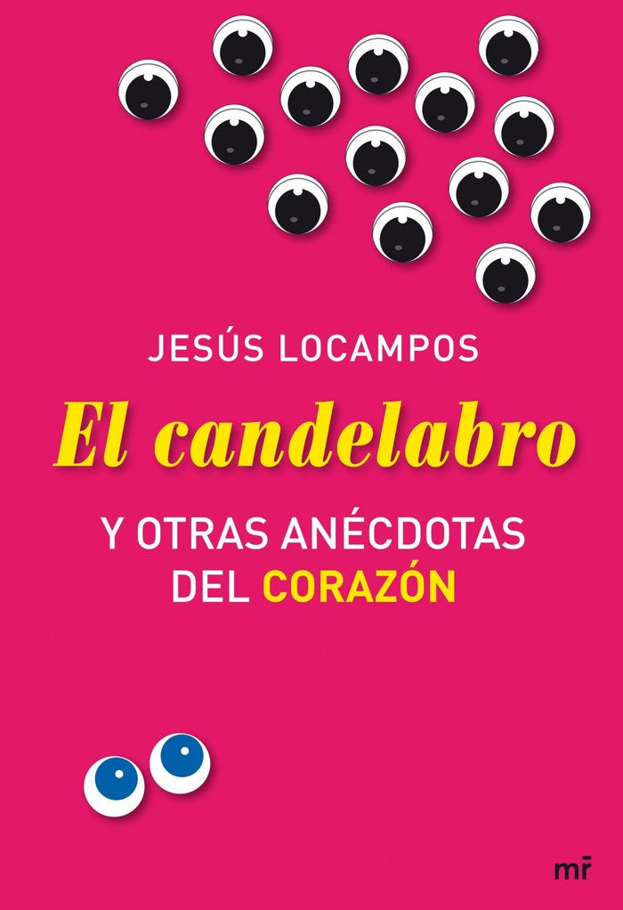El candelabro y otras anécdotas del corazón, de JESúS LOCAMPOS | portada del libro