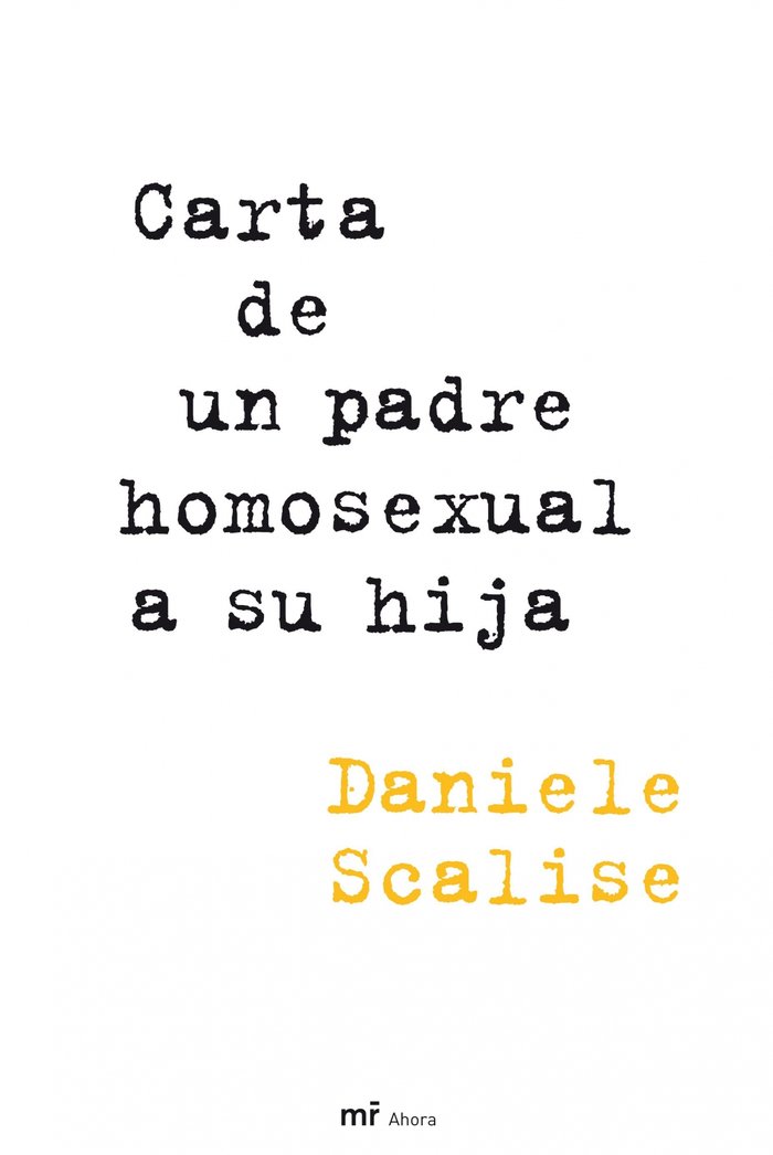 Carta de un padre homosexual a su hija, de Scalise | portada del libro