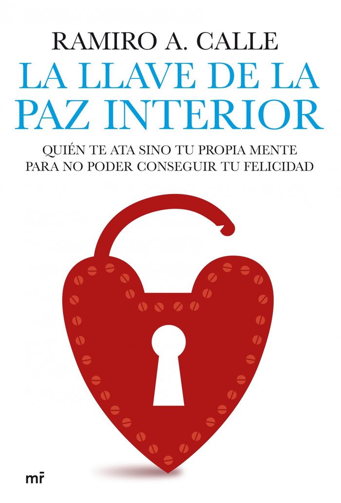 La llave de la paz interior, de Calle, Ramiro A. | portada del libro