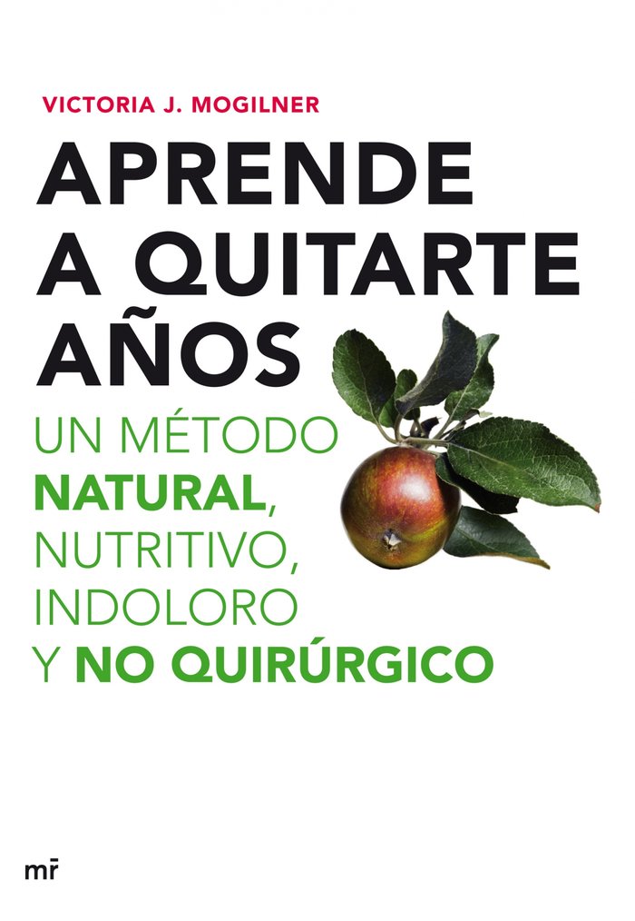 Aprende a quitarte años, de MOGILNER | portada del libro