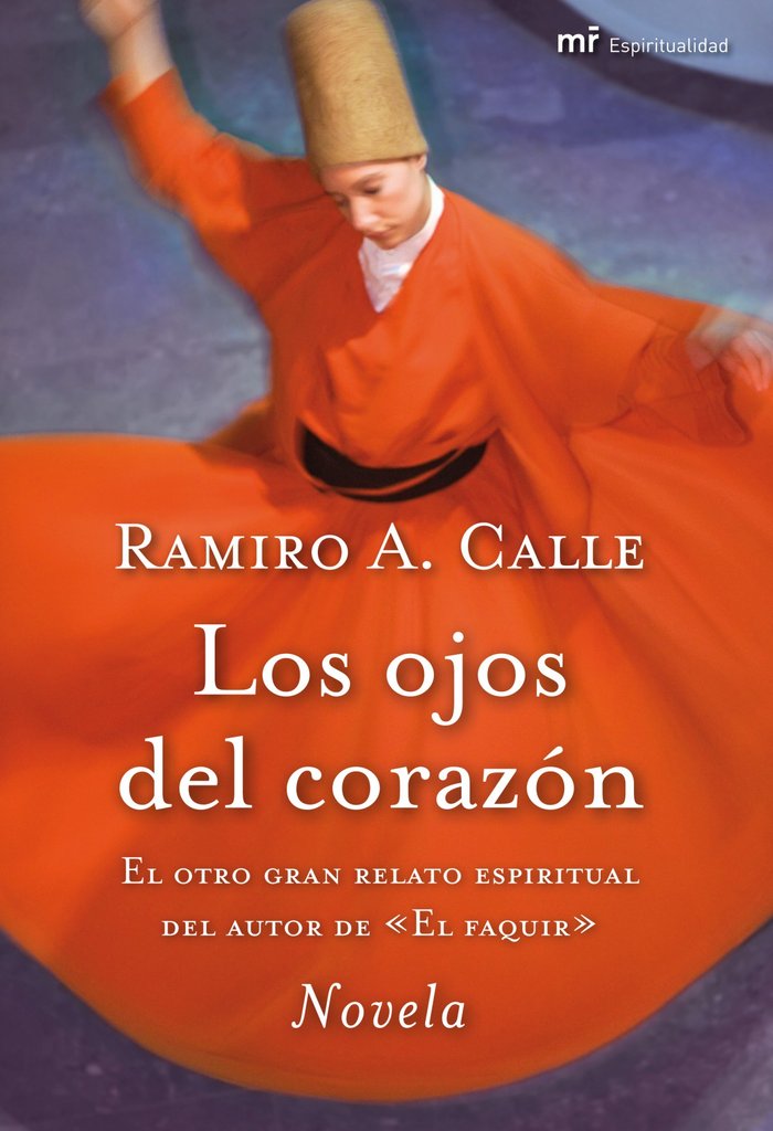 Los ojos del corazón, de Calle, Ramiro A. | portada del libro