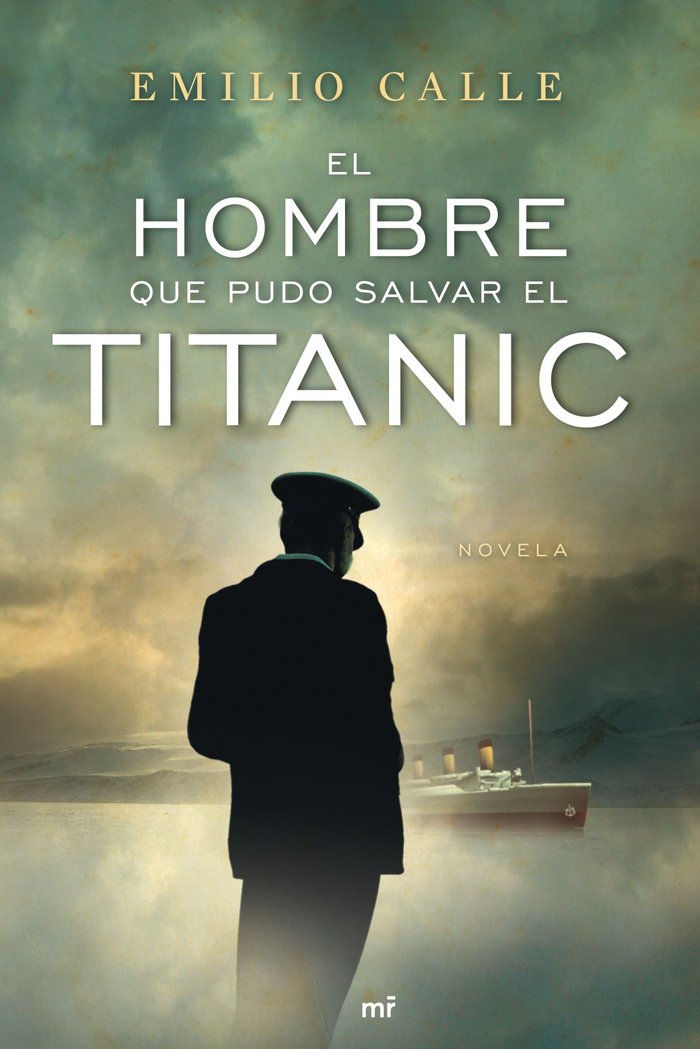El hombre que pudo salvar el Titanic, de CALLE | portada del libro