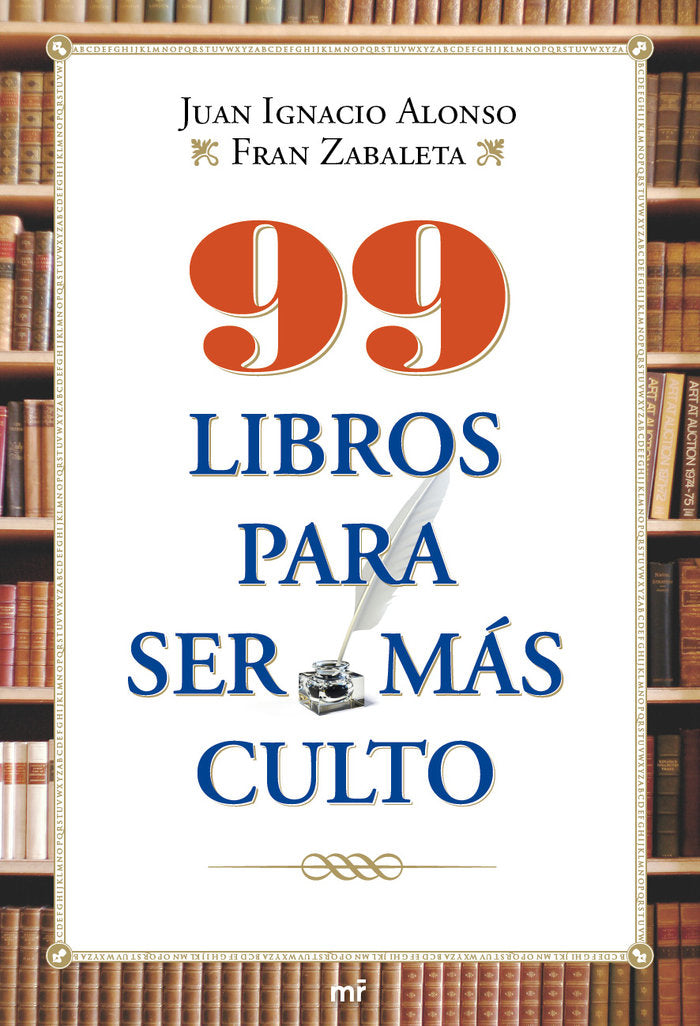 99 libros para ser más culto, de JUAN IGNACIO ALONSO | portada del libro
