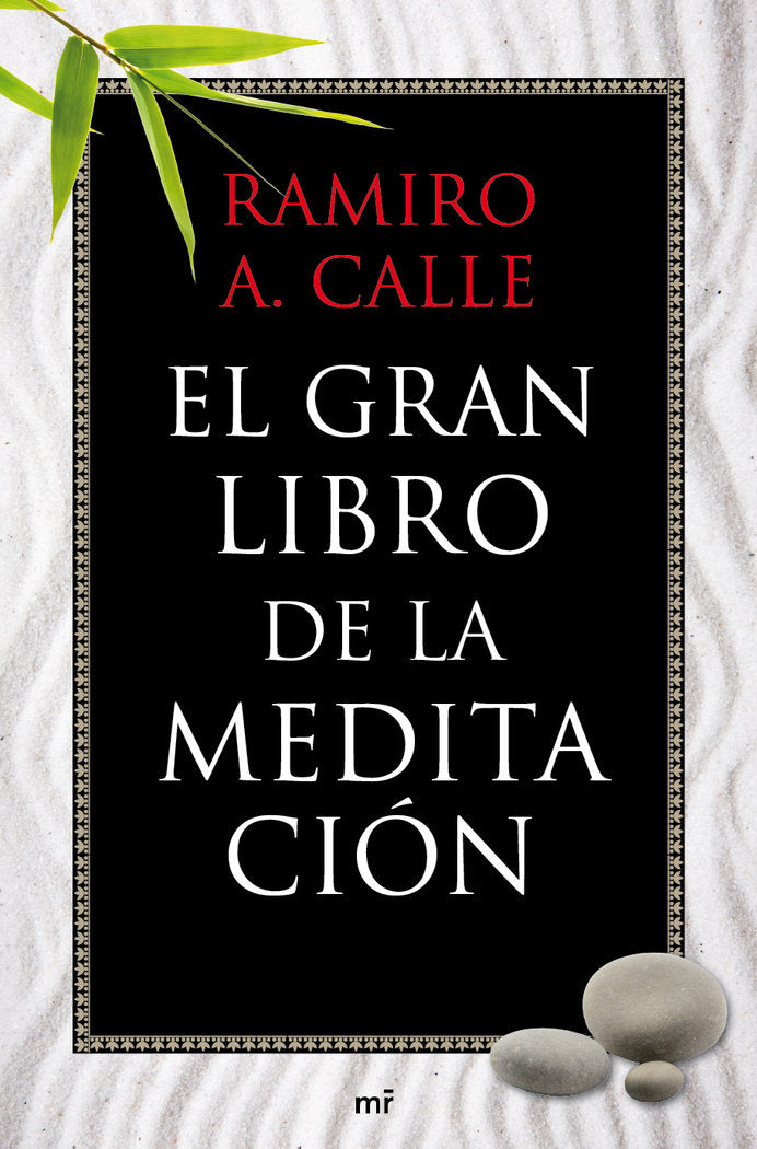 El gran libro de la meditación, de Calle, Ramiro A. | portada del libro