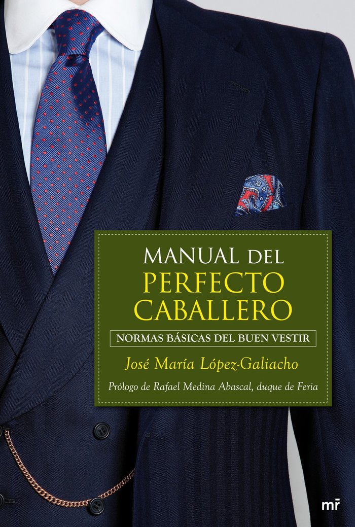 Manual del perfecto caballero, de López-Galiacho | portada del libro