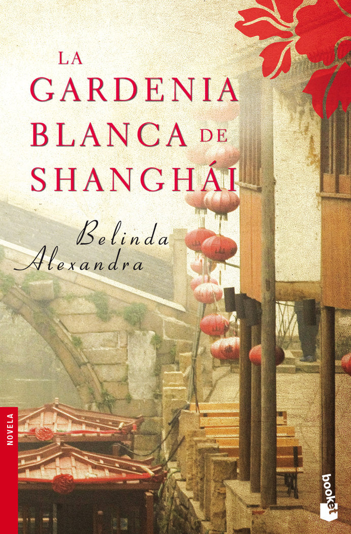 La gardenia blanca de Shanghái, de BELINDA ALEXANDRA | portada del libro