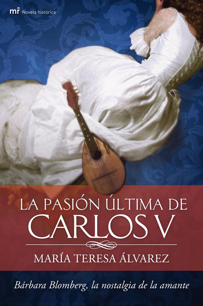 La pasión última de Carlos V, de Álvarez | portada del libro